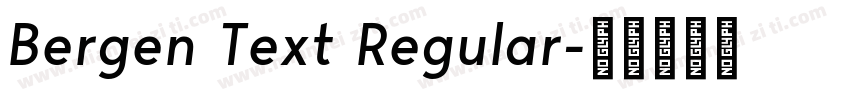 Bergen Text Regular字体转换